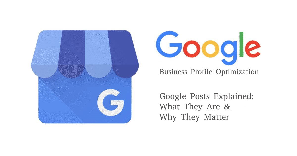 Google Posts Explained: What They Are & Why They Matter