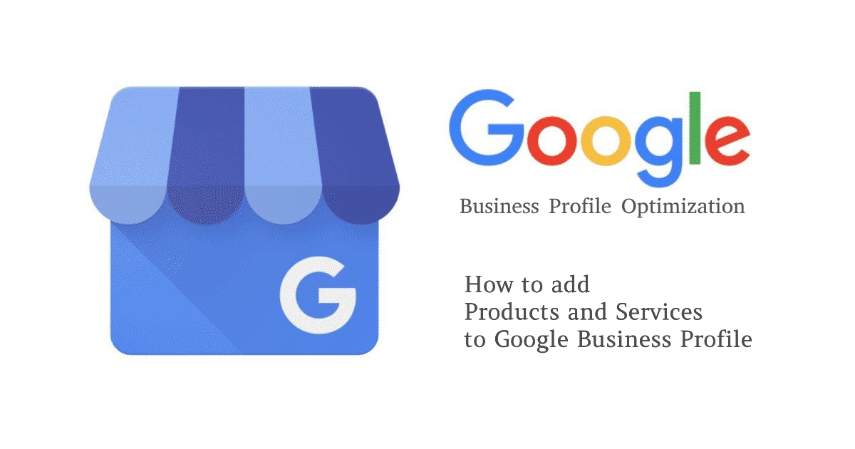 How To Add Products and Services to Google Business Profile