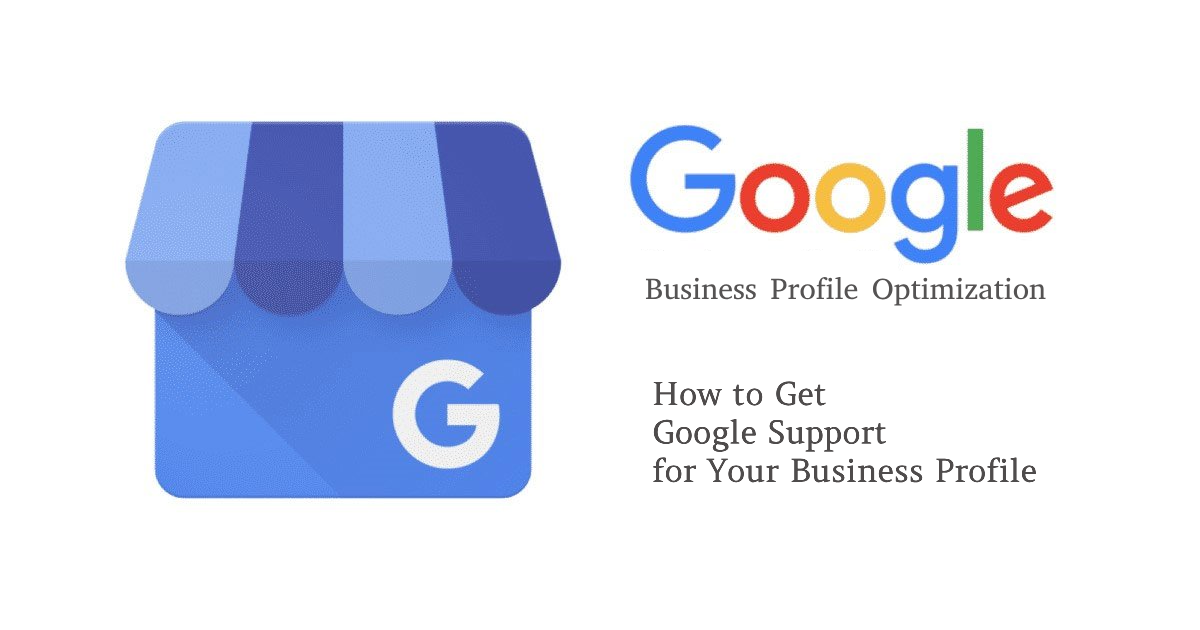 How to Get Google Support for Your Business Profile