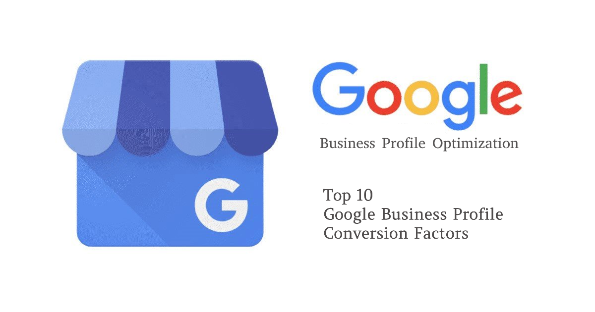 Top 10 Google Business Profile Conversion Factors